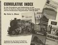 Cumulative Index to the Periodicals and Publications of the Santa Fe Railway Historical and Modeling Society and its Predecessor Organizations 1969 to 2001 by HISER, Eric L.
