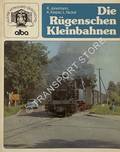 Book cover of Die Rügenschen Kleinbahnen by JÜNEMANN, K.; KIEPER, Klaus & NICKEL, L.