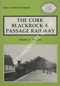 The Cork Blackrock & Passage Railway  by NEWHAM, A.T. & JENKINS, Stanley C.