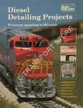 Diesel Detailing Projects - Prototype modelling in HO scale by JOHNSON, Kent (ed.)