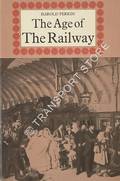 The Age of the Railway  by PERKIN, Harold 