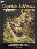 Mountain to Desert - Building the HO scale Daneville & Donner River by SØEBORG, Pelle K.