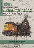 Book cover of SPV's Comprehensive Railroad Atlas of North America - Prairies West by WALKER, Mike