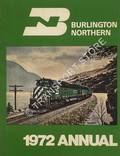 Burlington Northern 1972 Annual by WAGNER, F. Hol (ed.)