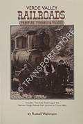 Verde Valley Railroads - Trestles, Tunnels & Tracks by WAHMANN, Russell