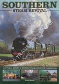Southern Steam Revival - A Pictorial History of Southern Steam Locomotive Preservation by SHARPE, Brian