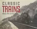 Classic Trains by HALBERSTADT, Hans