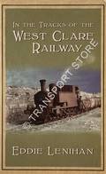 In the Tracks of the West Claire Railway by LENIHAN, Eddie