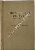 The Argentine Central - A Colorado narrow-gauge by HOLLENBACK, Frank R.
