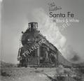 Stan Kistler's Santa Fe in Black & White by KISTLER, Stan & SIGNOR, John R.