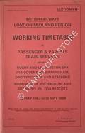 Working Timetable of Passenger & Parcels trains - Section CD - Rugby & Leamington Spa (via Coventry), Birmingham, Droitwich Spa & Stafford; Birmingham, Wichnor Jn. & Bushbury Jn. (via Bescot) - 16 May 1983 to 13 May 1984 by British Railways London Midland Region