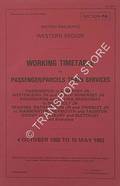 Working Timetable of Passenger/Parcels Trains - Section PA - Paddington to Standish Jn., Westerleigh & North Somerset Jn.; Reading to Warminster, Weymouth & Taunton, Didcot to Banbury and Bletchley, 4 Oct 1982 to 15 May 1983 by British Railways Western Region