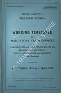 Working Timetable of Mandatory Train Services - Section PA - Paddington and Wootton Bassett; Reading and Westbury; Didcot, Worcester and Banbury and branches 4 October 1976 to 1 May 1977 by British Railways Western Region