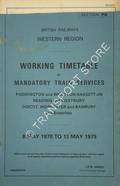Working Timetable of Mandatory Train Services - Section PA - Paddington and Wootton Bassett; Reading and Westbury; Didcot, Worcester and Banbury and branches 8 May 1978 to 13 May 1979 by British Railways Western Region