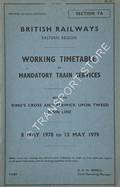 Working Timetable of Mandatory Train Services - Section YA - King's Cross and Berwick Upon Tweed Main Line - 8 May 1978 to 13 May 1979 by British Railways Eastern Region