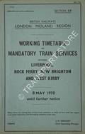 Working Timetable of Mandatory Train Services - Section CF - Liverpool, Rock Ferry, New Brighton and West Kirby, 8 May 1978 until further notice by British Railways London Midland Region