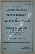 Working Timetable of Mandatory Train Services - Section CL - Chesterfield and Barnt Green and Branches; Heyford, Stratford-upon-Avon and Birmingham - 8 May 1978 to 13 May 1979 by British Railways London Midland Region
