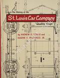 The History of the St. Louis Car Company - 