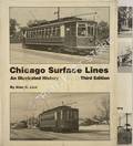 Chicago Surface Lines - An Illustrated History by LIND, Alan R.