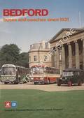 Bedford - Buses and Coaches since 1931 by Vauxhall Motors Limited