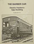 The Barber Car - Electric Traction's Ugly Duckling by COX, Harold E.