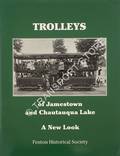 Trolleys of Jamestown and Chautauqua Lake - A New Look by EBERSOLE, Helen G.
