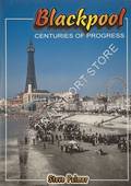 Blackpool - Centuries of Progress by PALMER, Steve