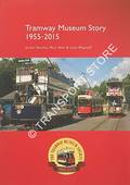 Book cover of Tramway Museum Story by YEARSLEY, Ian; ABELL, Paul & WAGSTAFF, Lynn
