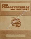 The Trolleybuses of Maidstone by KAIN, Daniel & COATES, Malcolm