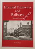 Hospital Tramways and Railways by VOICE, David