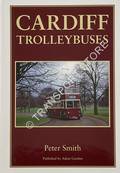 Cardiff Trolleybuses by SMITH, Peter