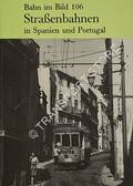 Bahn im Bild: Straßenbahnen in Spanien und Portugal by HIERL, Konrad