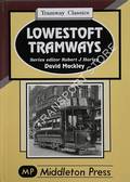 Lowestoft Tramways by MACKLEY, David