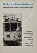 Die elektrische Überland-Straßenbahn: Hohenstein-Ernstthal - Ersdorf - Lugau - Oelsnitz by SCHÖNHERR, Heinz & SCHILDE, Lothar