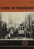 Trams en tramlijnen - Van 1 tot 37: Korte geschiedenis van 50 Haagse tramlijnen by DE BOCK, R.F.