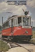 Book cover of National Capital Trolley Museum Souvenir Guidebook by FLACK, Robert; HILTON, John; KEAN, Randolph & RUCKER, Kenneth (eds.)