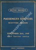 Passenger Train Services [Timetable] - Scottish Region, September 26th, 1949 until further notice by British Railways Scottish Region