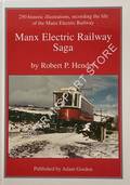 Manx Electric Railway Saga by HENDRY, Robert P.