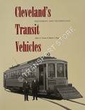 Cleveland's Transit Vehicles - Equipment and Technology by TOMAN, James A. & HAYS, Blaine S.
