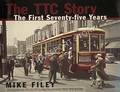 The TCC Story - The First Seventy-five Years by FILEY, Mike