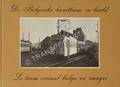 De Belgische buusttram in beeld / Le tram vicinal Belge en images by ver ELST, André