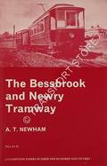 The Bessbrook and Newry Tramway by NEWHAM, A.T.