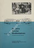 80 Jahre Zürcher Straßenbahnen - Ein historisch-technischer Rückblick by TRÜB, Walter