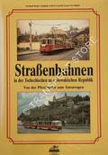 Straßenbahnen in der Tschechischen und Slowakischen Republik - Von der Pferdebahn zum Tatrawagen by BAUER, Gerhard; LINERT, Stanislav; LOSOS, Ludvik & MAHEL, Ivo