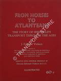 From Horses to Atlanteans - The Story of Sheffield Transport through the Ages by VICKERS, J. Edward