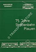 75 Jahre Straßenbahn Plauen 1894 - 1969 by MENSDORF, Joachim & REICHENBACH, Klaus