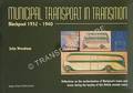 Municipal Transport in Transition: Blackpool 1932 - 1940 by WOODMAN, John
