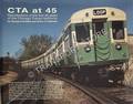 CTA at 45 - A history of the first 45 Years of the Chicago Transit Authority by KRAMBLES, George & PETERSON, Arthur H.