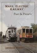Manx Electric Railway Past & Present by HOBBS, George