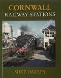 Cornwall Railway Stations by OAKLEY, Mike